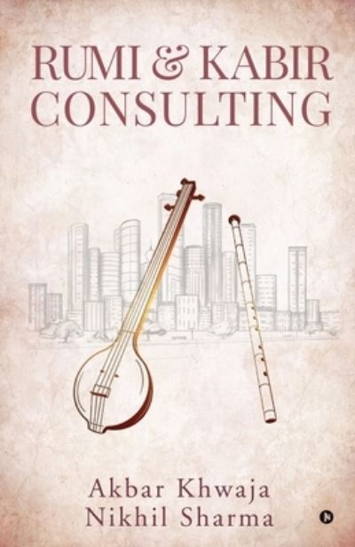 Cover for Nikhil Sharma · Rumi &amp; Kabir Consulting (Paperback Book) (2020)