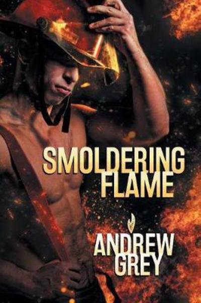 Cover for Andrew Grey · Smoldering Flame Volume 3 - Rekindled Flame (Paperback Book) [New edition] (2018)