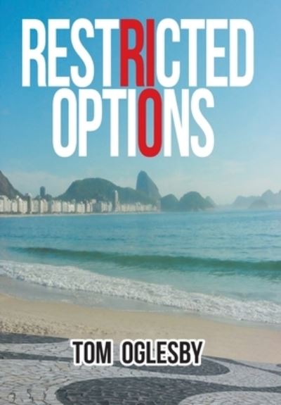 Cover for Tom Oglesby · Restricted Options (Hardcover Book) (2020)