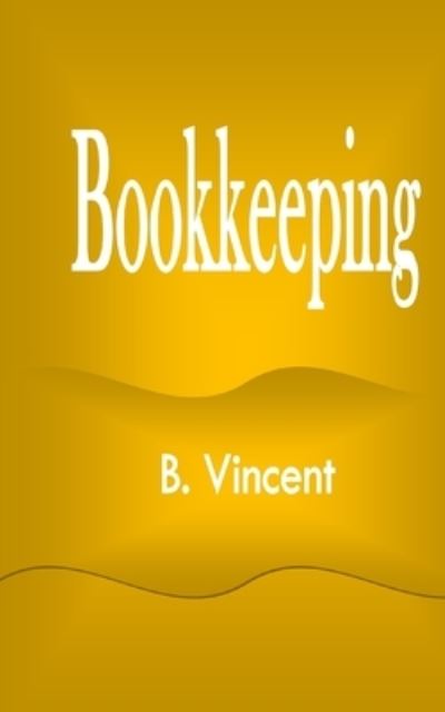 Cover for B. Vincent · Bookkeeping (Bok) (2021)