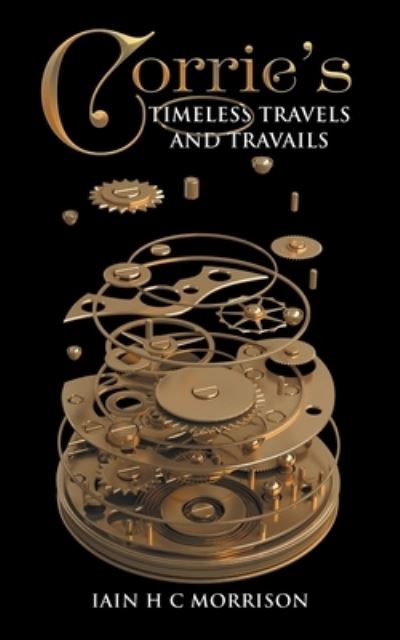 Cover for Iain Morrison · Corrie's Timeless Travels and Travails (Paperback Book) (2020)