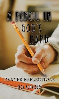 Cover for Zeca Rodrigues · Pencil in God's Hand (Book) (2022)