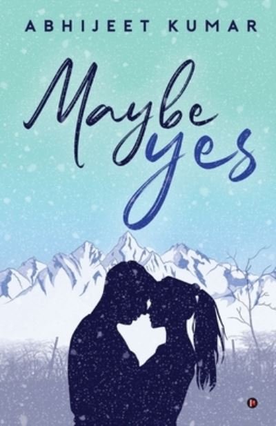 Cover for Abhijeet Kumar · Maybe Yes (Pocketbok) (2020)