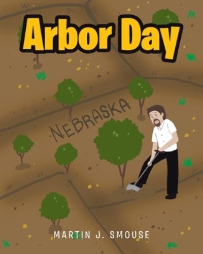 Cover for Martin J Smouse · Arbor Day (Paperback Book) (2021)