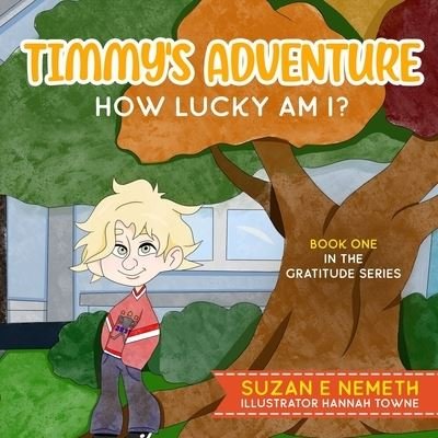 Cover for Suzn E. Nemeth · Timmy's Adventure (Book) (2022)