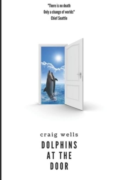 Cover for Craig Wells · Dolphins At The Door (Paperback Book) (2020)