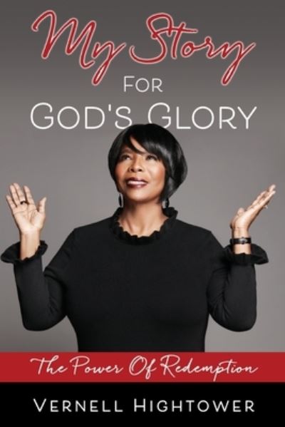 Cover for Vernell Hightower · My story For God's Glory (Paperback Book) (2021)