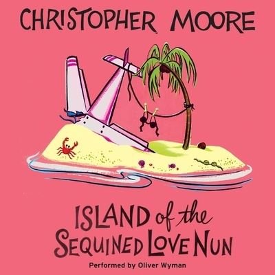 Cover for Christopher Moore · Island of the Sequined Love Nun (CD) (2021)