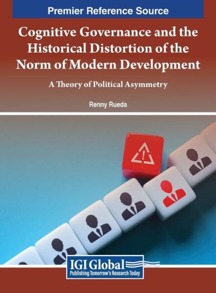 Cover for Renny Rueda · Cognitive Governance and the Historical Distortion of the Norm of Modern Development (Book) (2023)