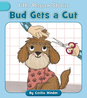 Cover for Cecilia Minden · Bud Gets a Cut (Book) (2023)