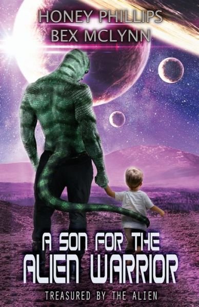 Cover for Bex McLynn · A Son for the Alien Warrior (Paperback Book) (2019)