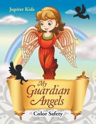 Cover for Jupiter Kids · My Guardian Angels: Color Safety (Paperback Book) (2016)
