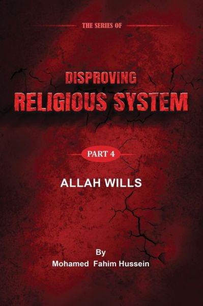 Allah Wills - Mohamed Fahim Hussein - Books - Independently Published - 9781691084944 - September 5, 2019