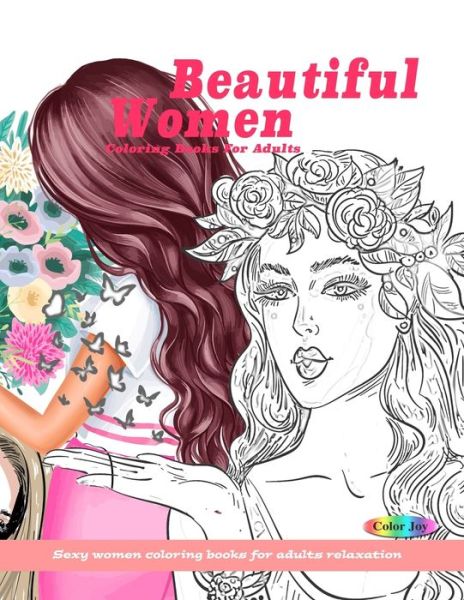 Cover for Color Joy · Beautiful women coloring books for adults (Paperback Book) (2019)