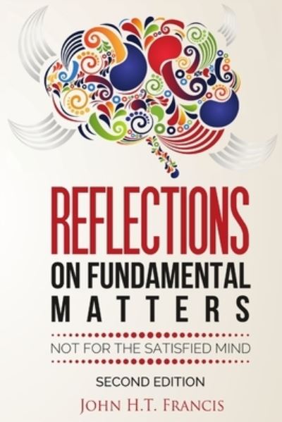 John H T Francis · Reflections on Fundamental Matters (Paperback Book) (2020)