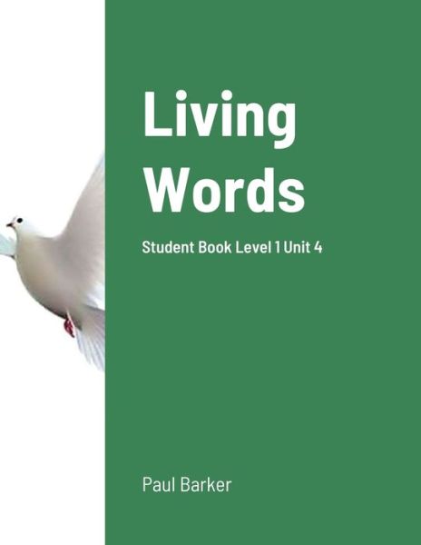 Cover for Paul Barker · Living Words Student Book Level 1 Unit 4 (Paperback Book) (2020)