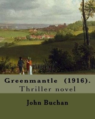 Cover for John Buchan · Greenmantle (1916). by (Pocketbok) (2018)
