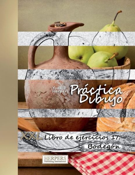 Practica Dibujo - XXL Libro de ejercicios 17 - York P Herpers - Books - Createspace Independent Publishing Platf - 9781720502944 - May 29, 2018