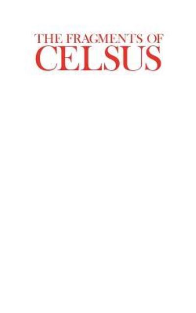 Cover for Celsus · The Fragments of Celsus (Paperback Book) (2018)