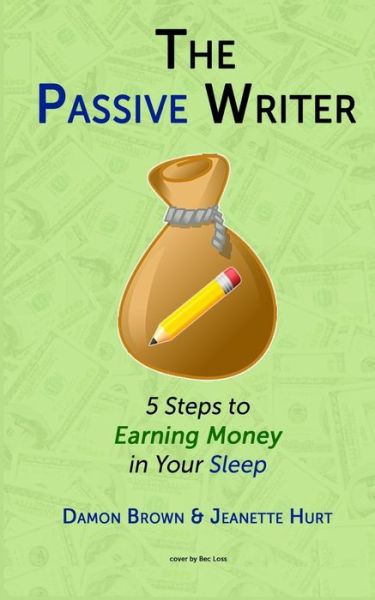 Cover for Jeanette Hurt · The Passive Writer (Paperback Book) (2018)