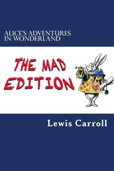 Lewis Carroll · Alice's Adventures in Wonderland (Paperback Book) (2018)