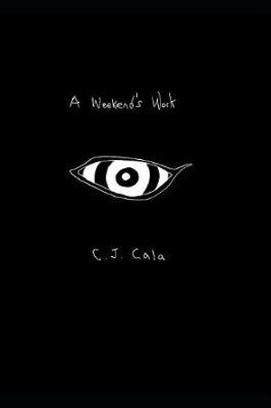Cover for C J Cala · A Weekend's Work (Pocketbok) (2018)