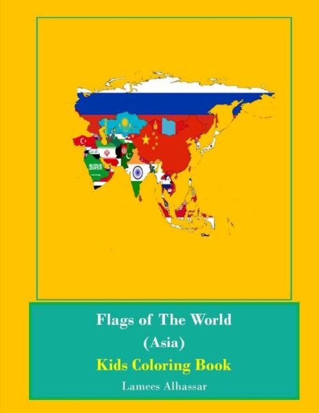 Cover for Lamees Alhassar · Flags of The World (Asia) (Paperback Book) (2018)