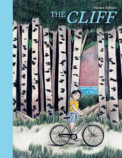 The Cliff - Manon Debaye - Bøger - Drawn and Quarterly - 9781770466944 - 7. november 2023