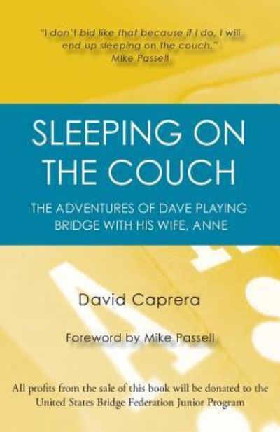 David Caprera · Sleeping on the Couch: The adventures of Dave playing bridge with his wife, Anne (Pocketbok) (2019)