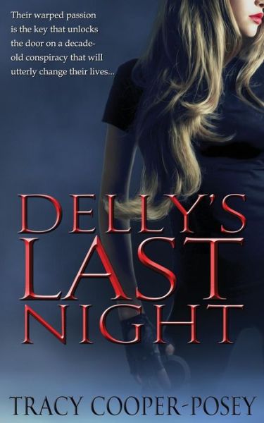 Cover for Tracy Cooper-Posey · Delly's Last Night (Paperback Book) (2016)