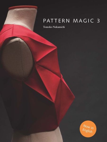 Pattern Magic 3 - Tomoko Nakamichi - Boeken - Laurence King Publishing - 9781780676944 - 22 februari 2016