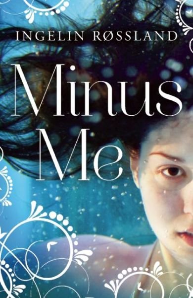 Cover for Ingelin Røssland · Minus Me (Paperback Bog) (2015)