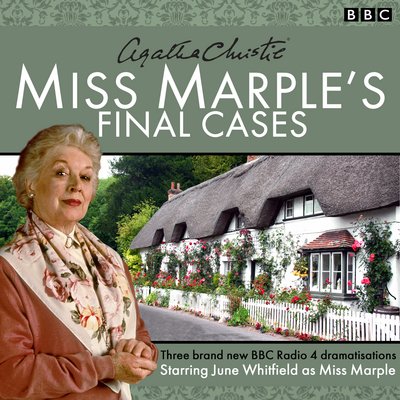 Cover for Agatha Christie · Miss Marple's Final Cases: Three new BBC Radio 4 full-cast dramas (Hörbuch (CD)) [Unabridged edition] (2015)