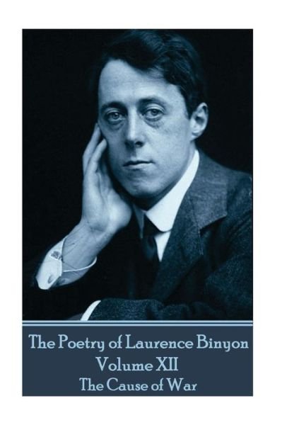 Cover for Laurence Binyon · The Poetry of Laurence Binyon - Volume XII (Paperback Book) (2017)