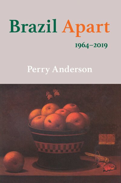 Cover for Perry Anderson · Brazil Apart: 1964–2019 (Hardcover bog) (2019)