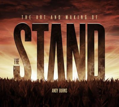 Cover for Andy Burns · The Art and Making of The Stand (Hardcover Book) (2021)