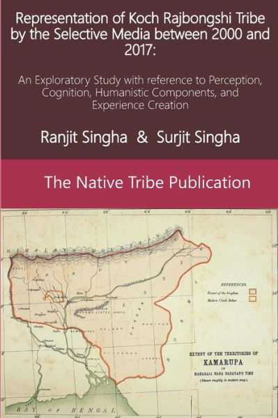 Cover for Surjit Singha · Representation of Koch Rajbongshi Tribe by the Selective Media between 2000 and 2017 (Pocketbok) (2018)