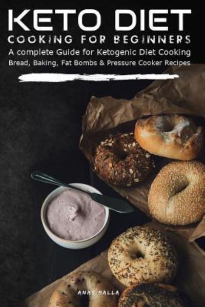 Cover for Anas Malla · Keto Diet Cooking For Beginners (Paperback Book) (2018)