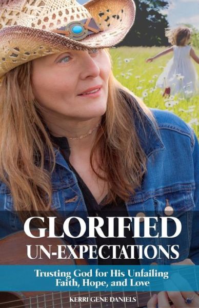 Cover for Kerri Gene Daniels · Glorified Un-Expectations (Paperback Book) (2018)