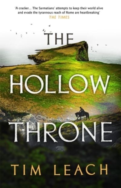 Cover for Tim Leach · The Hollow Throne - The Sarmatian Trilogy (Paperback Book) (2024)