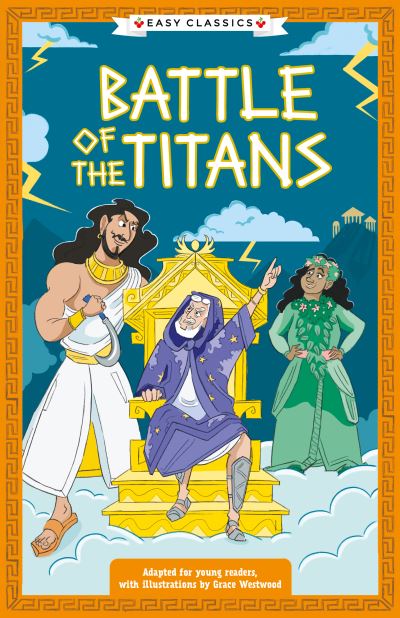 Cover for Stella Tarakson · Greek Classics: Battle of the Titans (Easy Classics) - The Greek Mythology Children's Collection (Pocketbok) (2024)