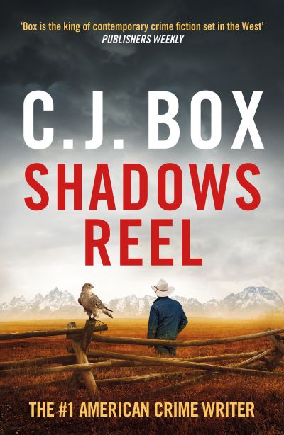 Cover for C.J. Box · Shadows Reel - Joe Pickett (Paperback Bog) (2022)