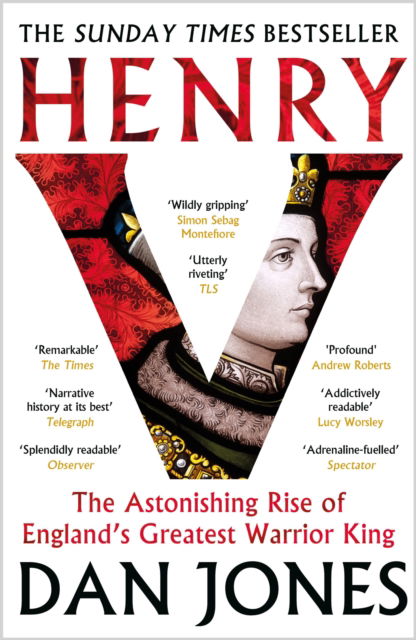 Cover for Dan Jones · Henry V: The Astonishing Rise of England's Greatest Warrior King (Paperback Book) (2025)