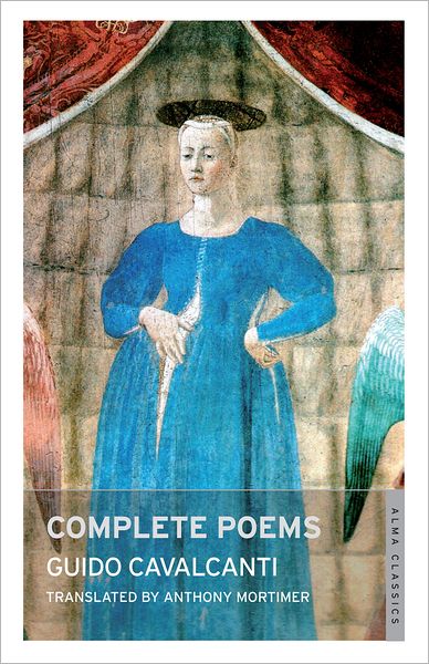 Complete Poems: Dual Language - Guido Cavalcanti - Books - Alma Books Ltd - 9781847492944 - March 14, 2012