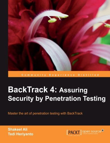 Cover for Shakeel Ali · BackTrack 4: Assuring Security by Penetration Testing (Paperback Book) (2011)