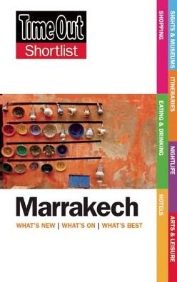 Time Out Marrakech Shortlist - Time Out - Książki - Heartwood Publishing - 9781905042944 - 28 lipca 2015