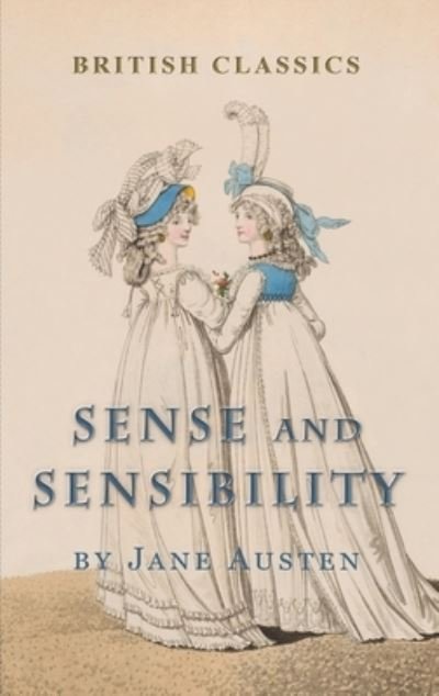 Cover for Jane Austen · British Classics. Sense and Sensibility (Illustrated) (Hardcover bog) (2021)