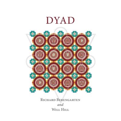 Cover for Richard Berengarten · Dyad (Book) (2023)