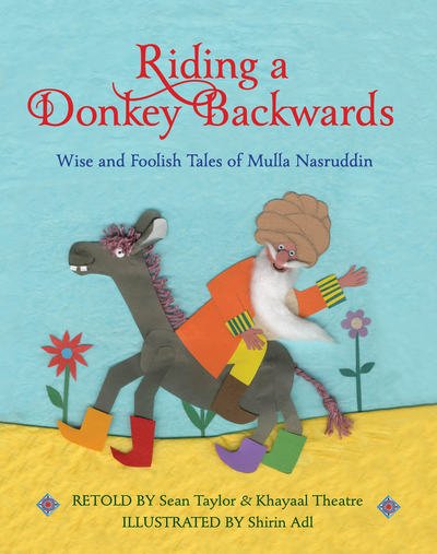 Cover for Sean Taylor · Riding a Donkey Backwards: Wise and Foolish Tales of the Mulla Nasruddin (Paperback Bog) (2020)