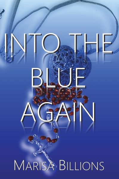 Cover for Marisa Billions · Into the Blue Again (Book) (2022)